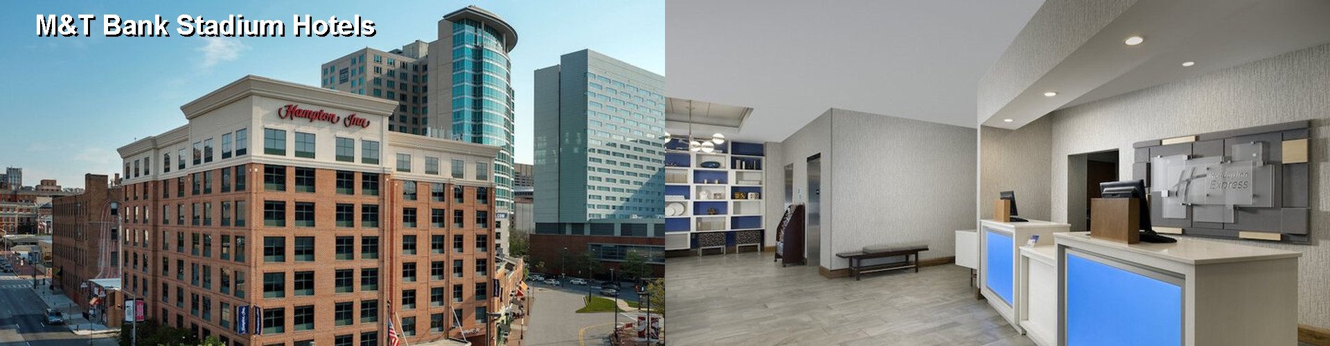 4 Best Hotels near M&T Bank Stadium