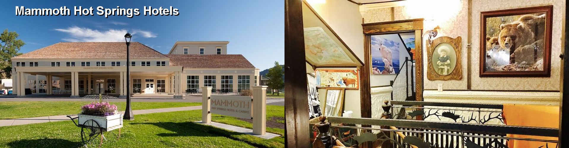 5 Best Hotels near Mammoth Hot Springs