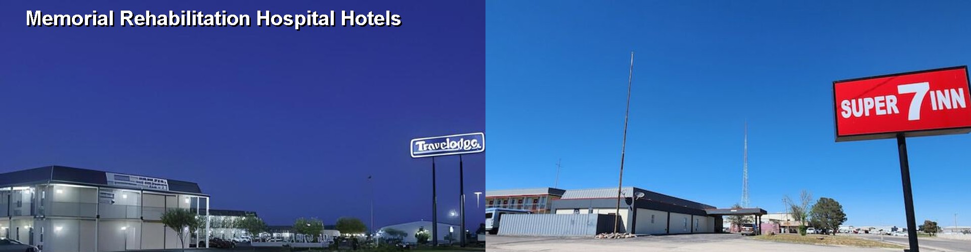 5 Best Hotels near Memorial Rehabilitation Hospital