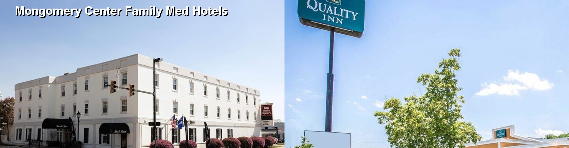 5 Best Hotels near Mongomery Center Family Med