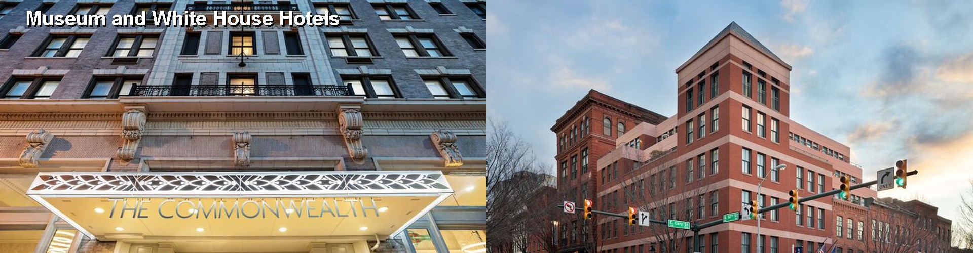 5 Best Hotels near Museum and White House