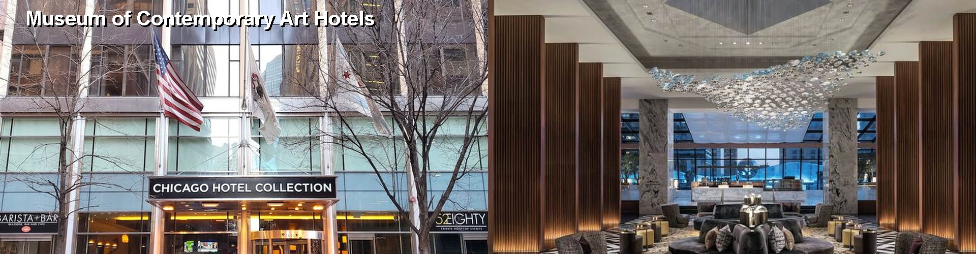 4 Best Hotels near Museum of Contemporary Art