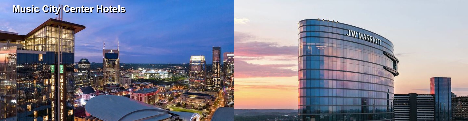 5 Best Hotels near Music City Center