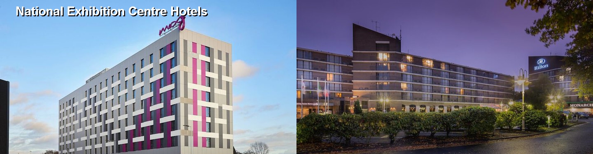 5 Best Hotels near National Exhibition Centre