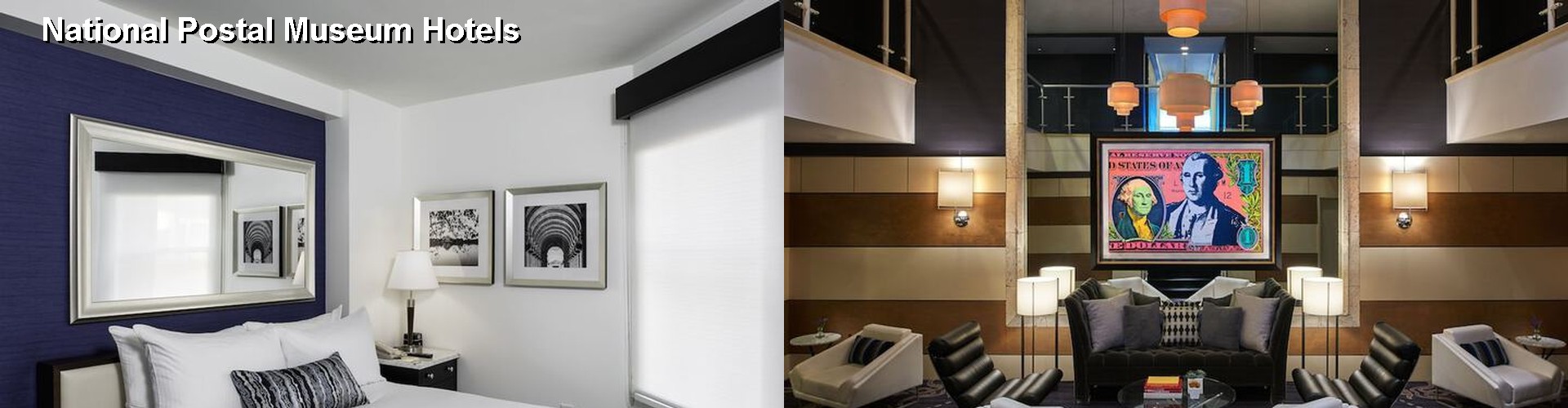 2 Best Hotels near National Postal Museum