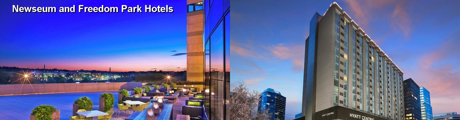 5 Best Hotels near Newseum and Freedom Park