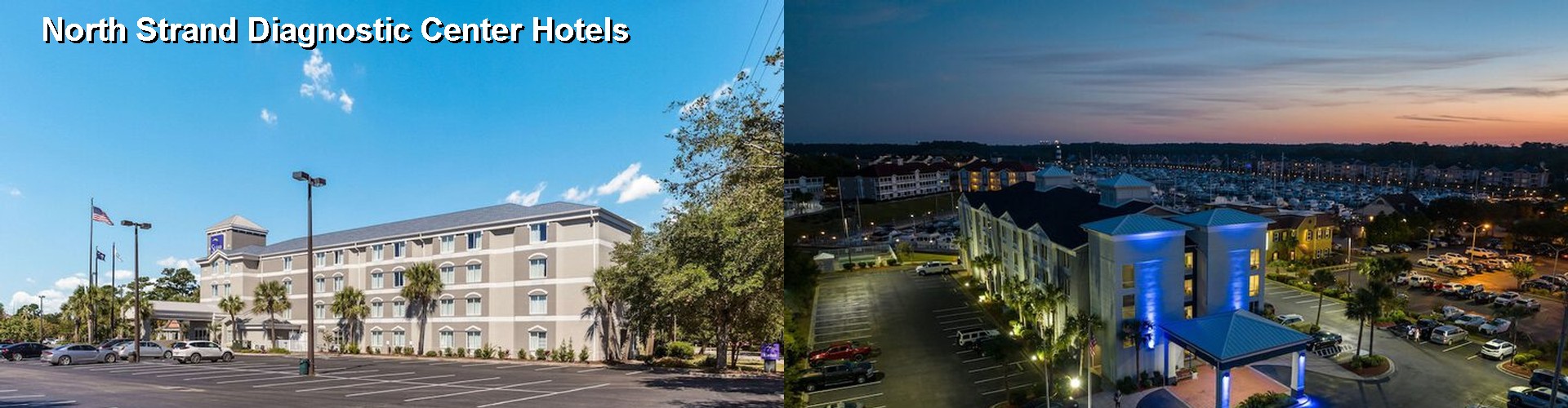 5 Best Hotels near North Strand Diagnostic Center