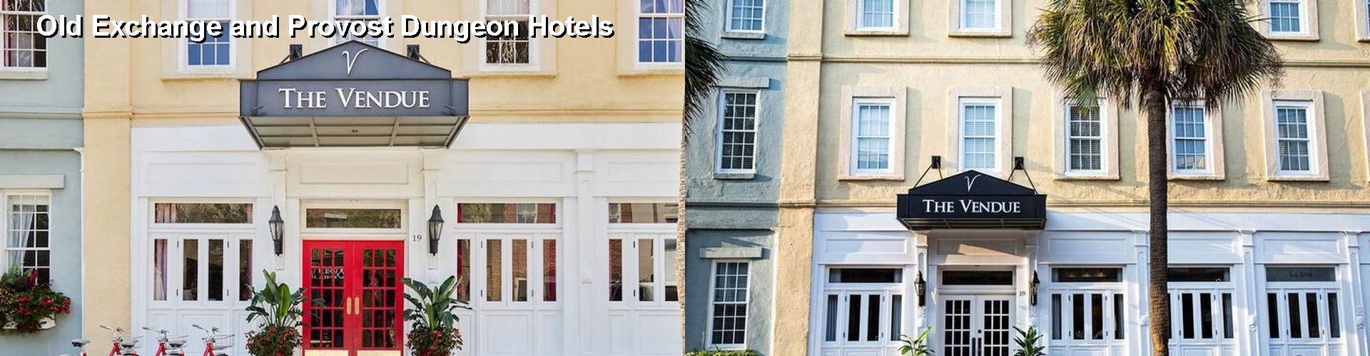 5 Best Hotels near Old Exchange and Provost Dungeon