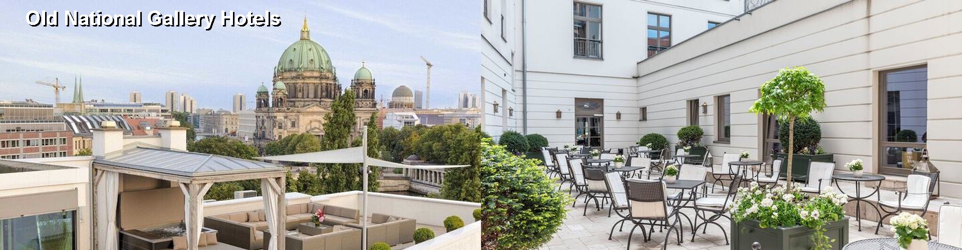 4 Best Hotels near Old National Gallery
