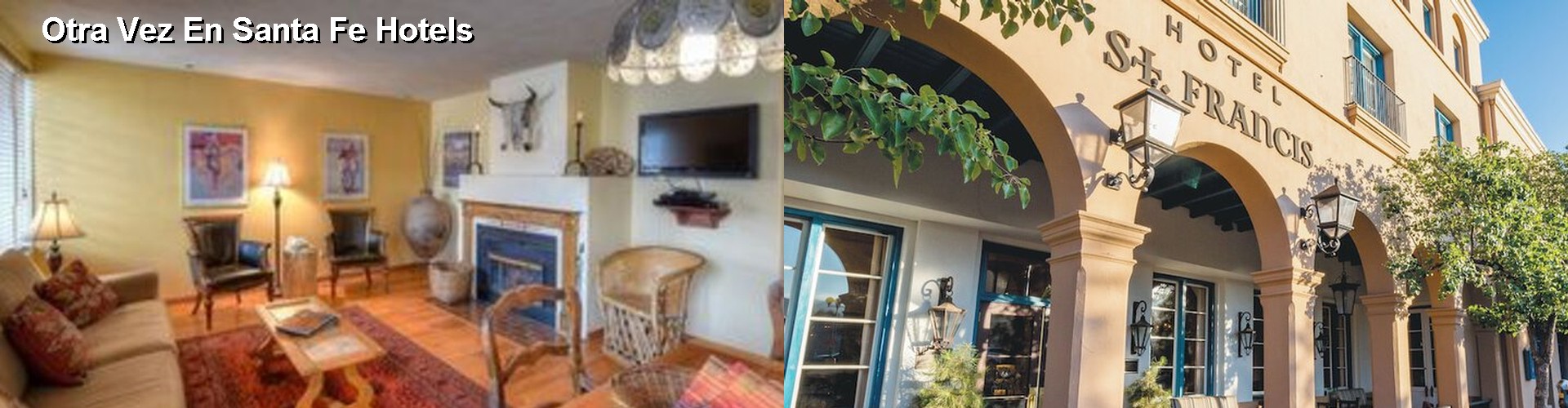 5 Best Hotels near Otra Vez En Santa Fe