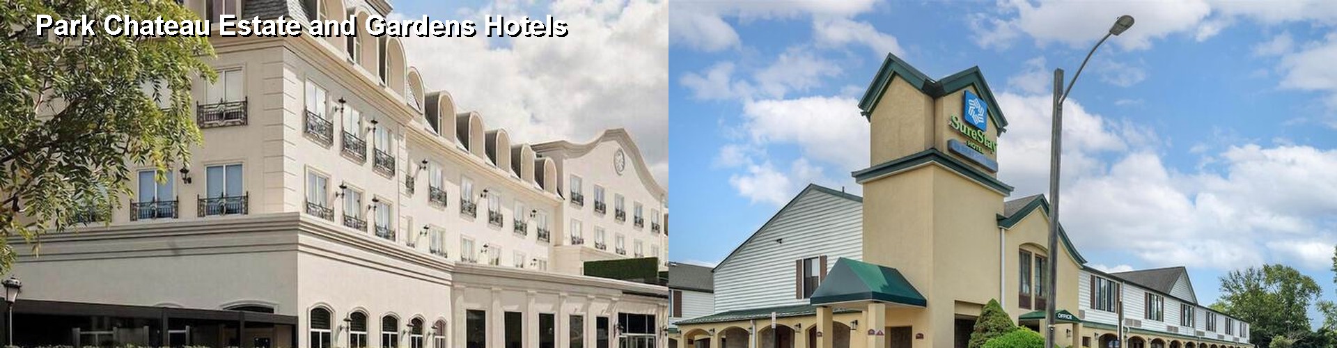 5 Best Hotels near Park Chateau Estate and Gardens