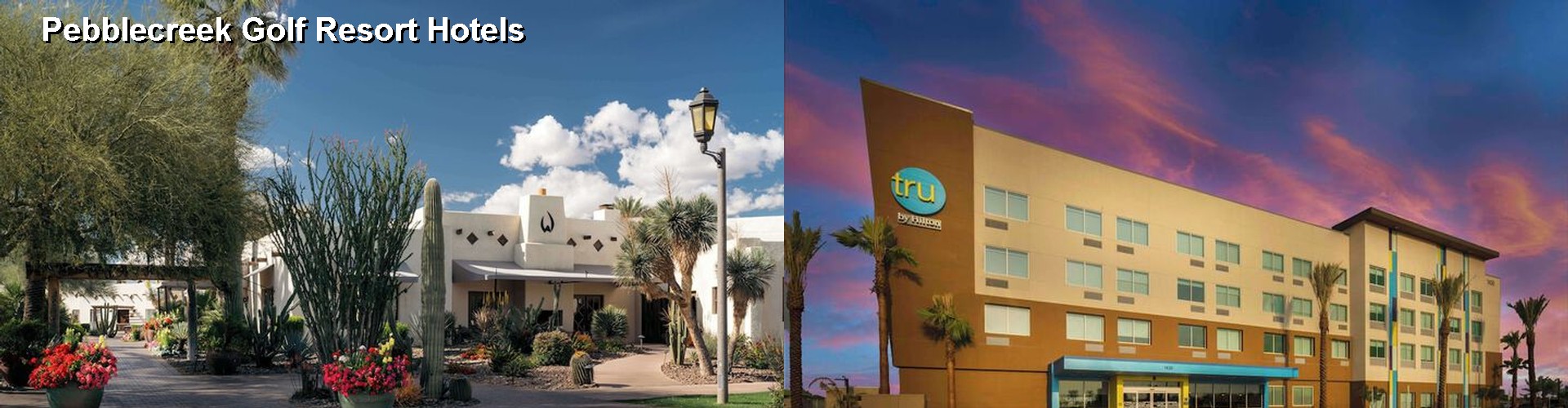 5 Best Hotels near Pebblecreek Golf Resort