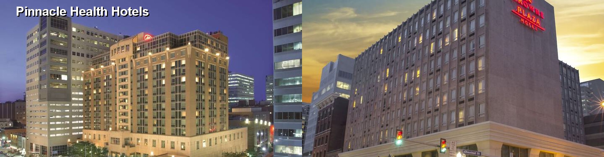 5 Best Hotels near Pinnacle Health