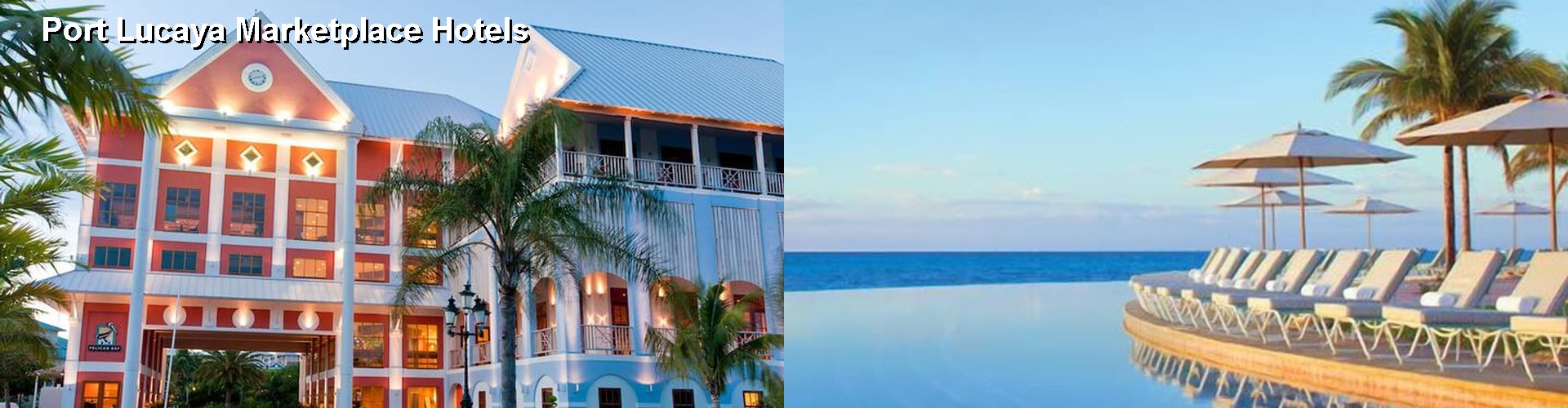 5 Best Hotels near Port Lucaya Marketplace