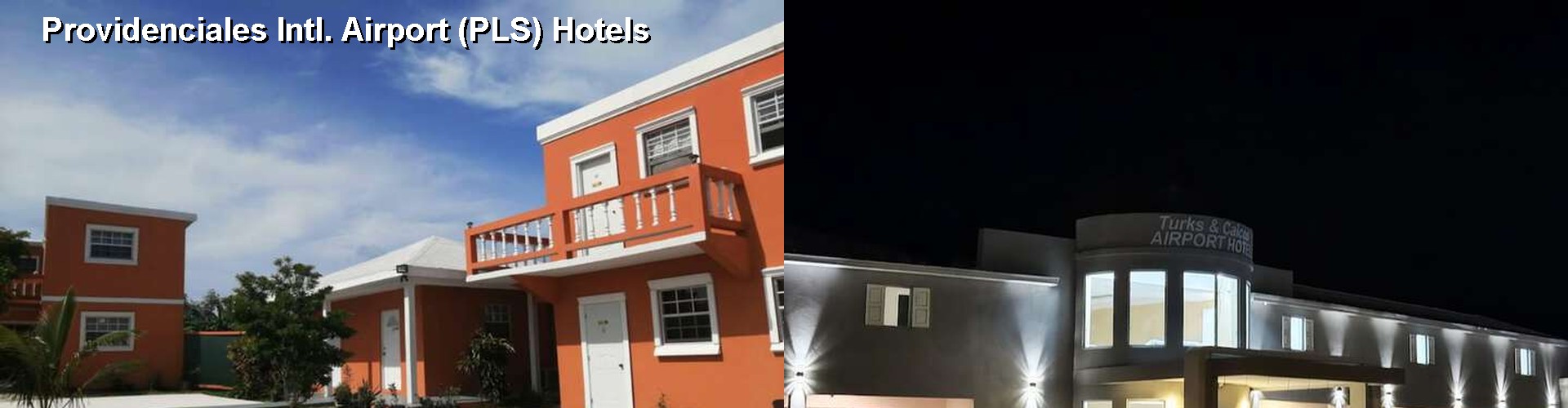 5 Best Hotels near Providenciales Intl. Airport (PLS)