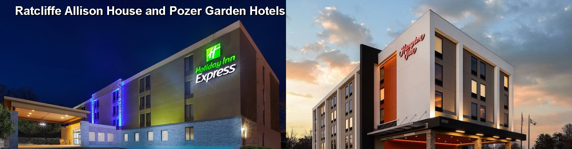 5 Best Hotels near Ratcliffe Allison House and Pozer Garden