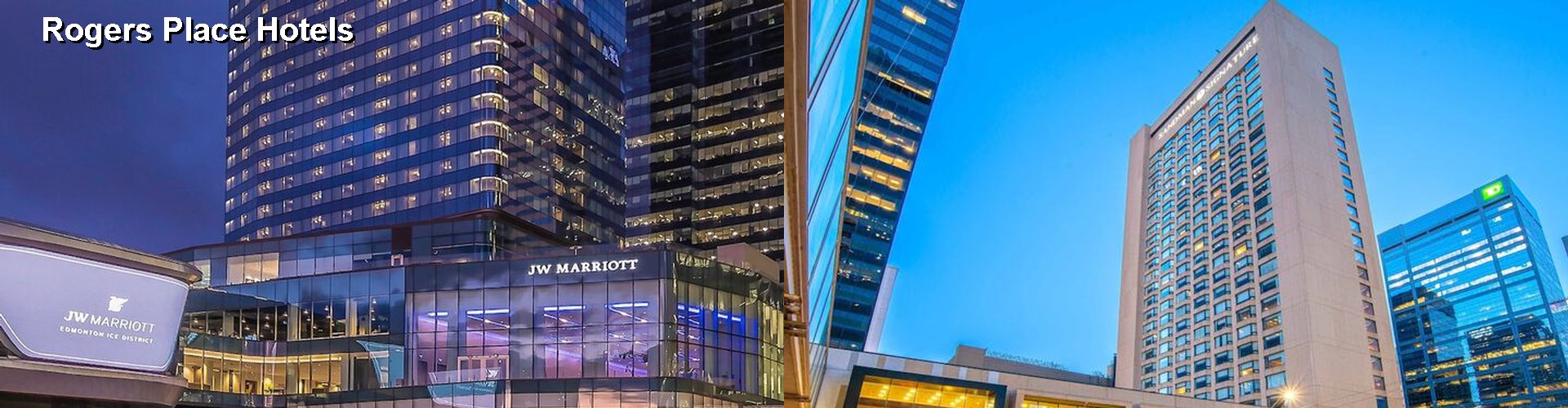 5 Best Hotels near Rogers Place
