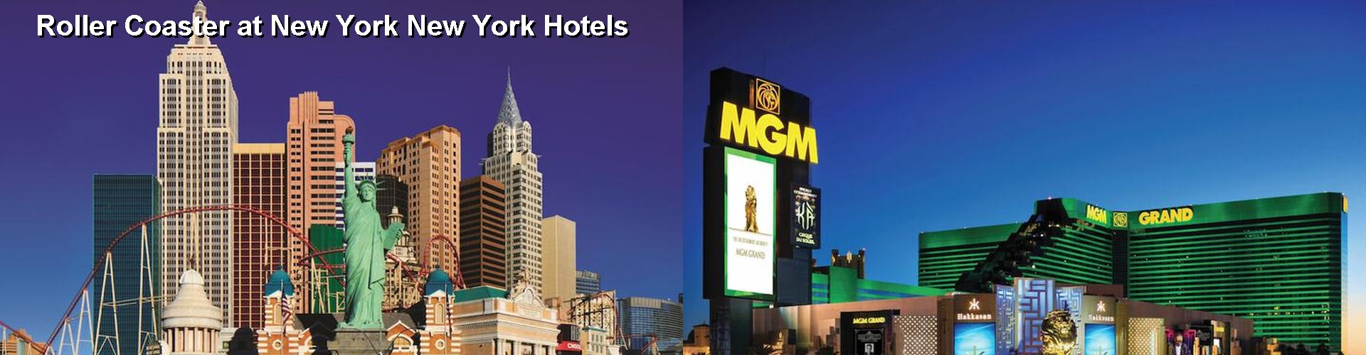 5 Best Hotels near Roller Coaster at New York New York