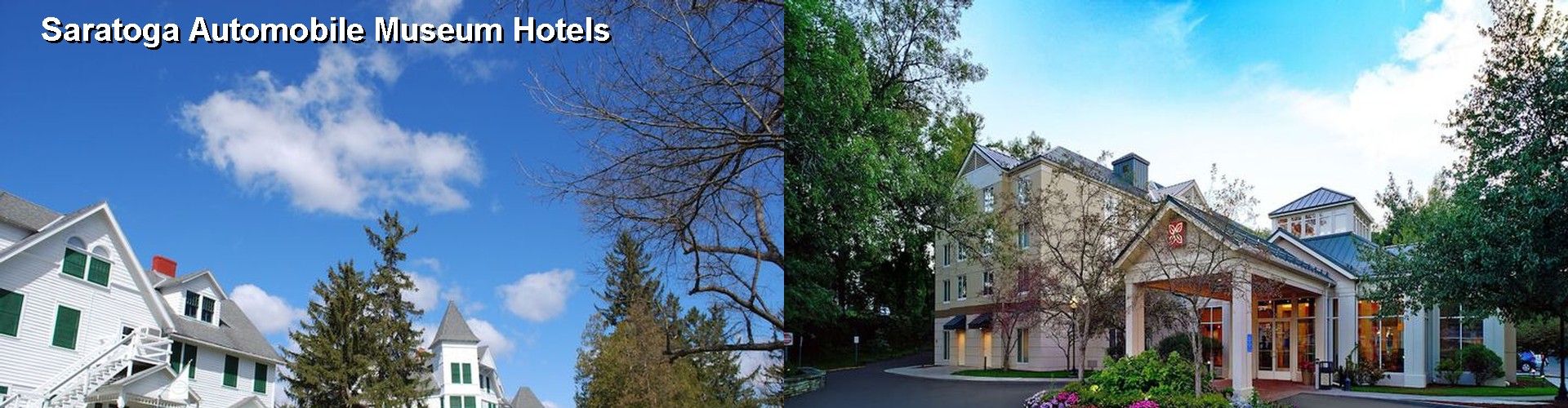 5 Best Hotels near Saratoga Automobile Museum