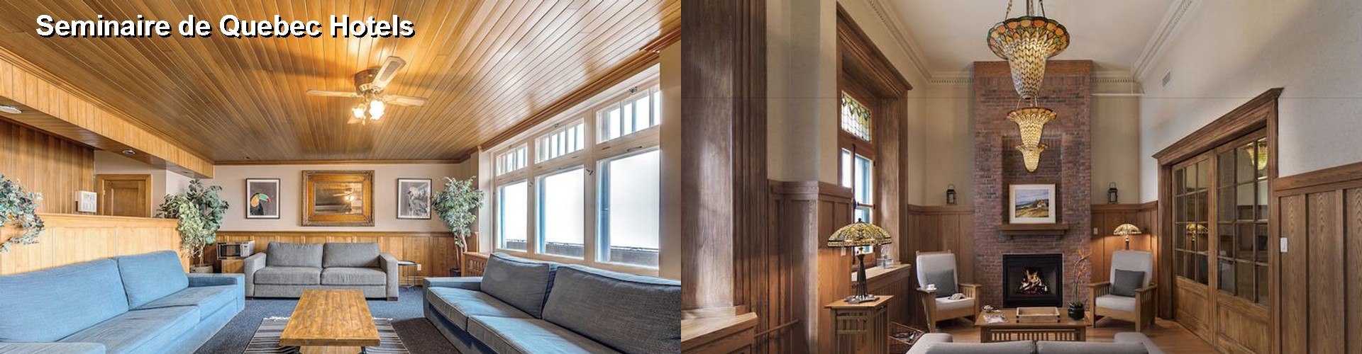 5 Best Hotels near Seminaire de Quebec