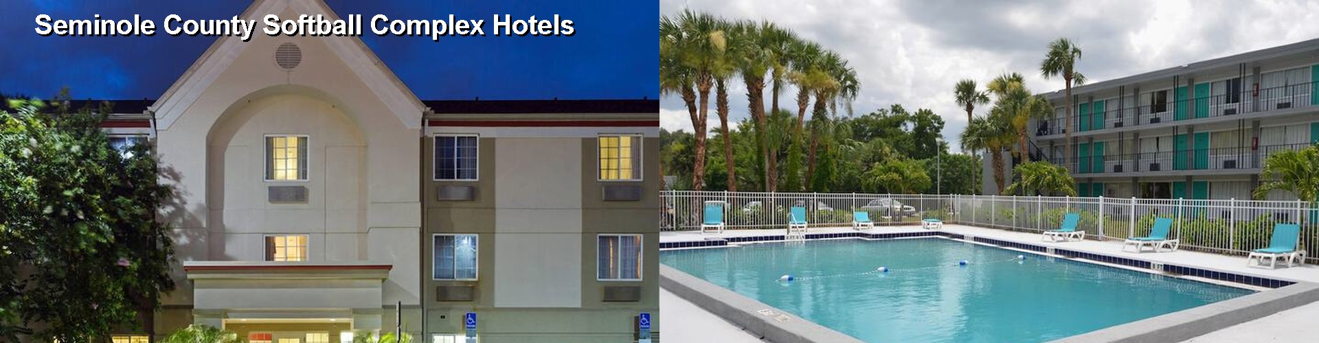 3 Best Hotels near Seminole County Softball Complex