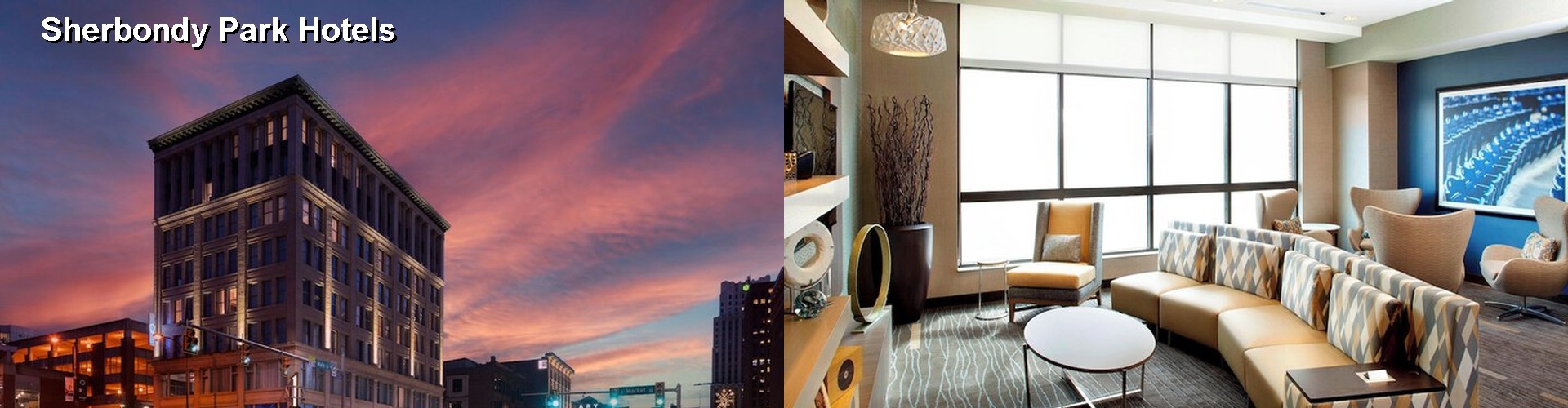 5 Best Hotels near Sherbondy Park