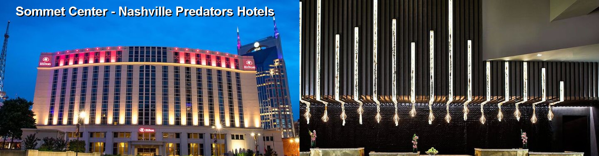 4 Best Hotels near Sommet Center - Nashville Predators