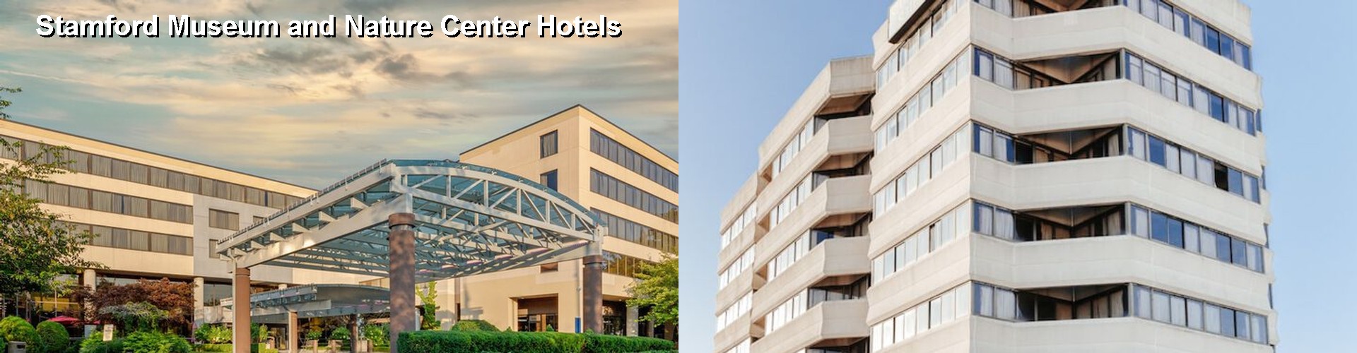 5 Best Hotels near Stamford Museum and Nature Center