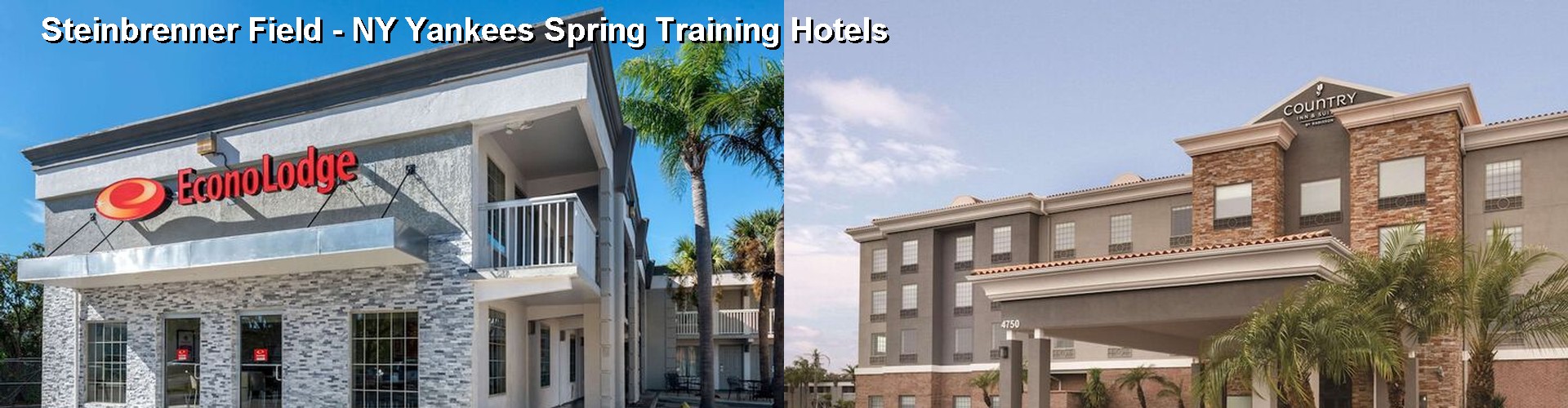 3 Best Hotels near Steinbrenner Field - NY Yankees Spring Training