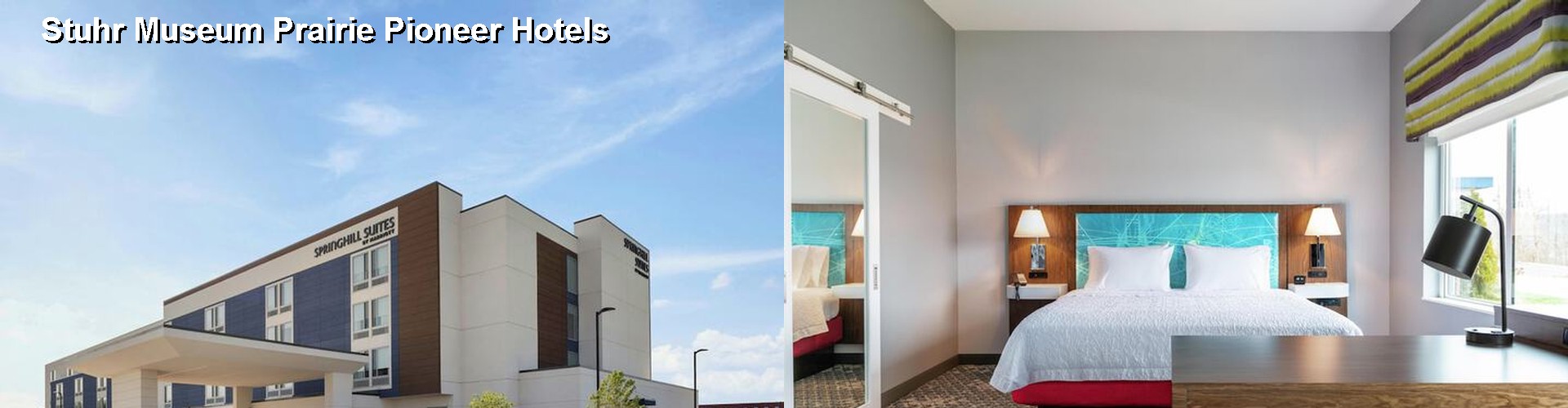 4 Best Hotels near Stuhr Museum Prairie Pioneer
