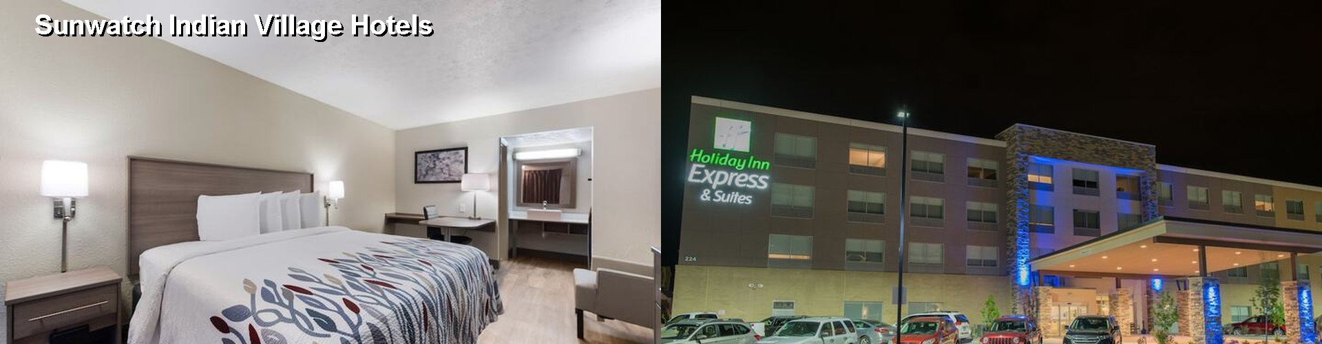 2 Best Hotels near Sunwatch Indian Village