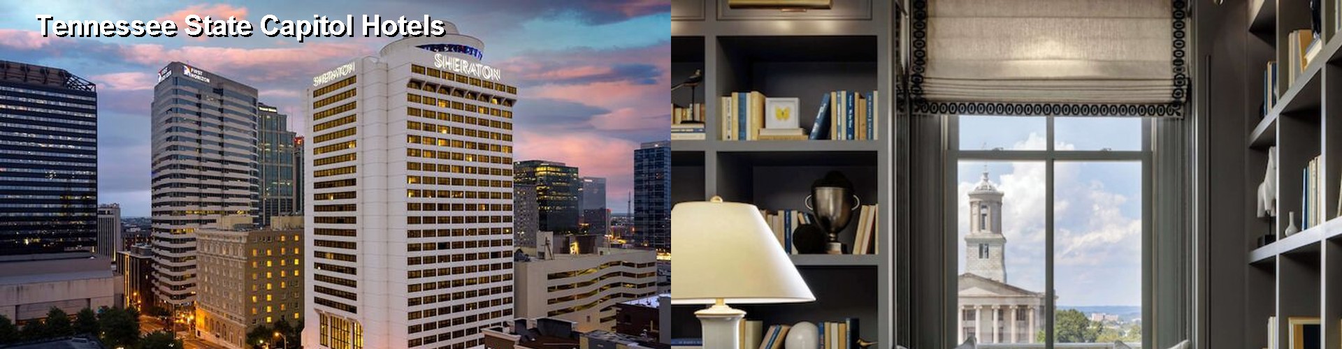 2 Best Hotels near Tennessee State Capitol