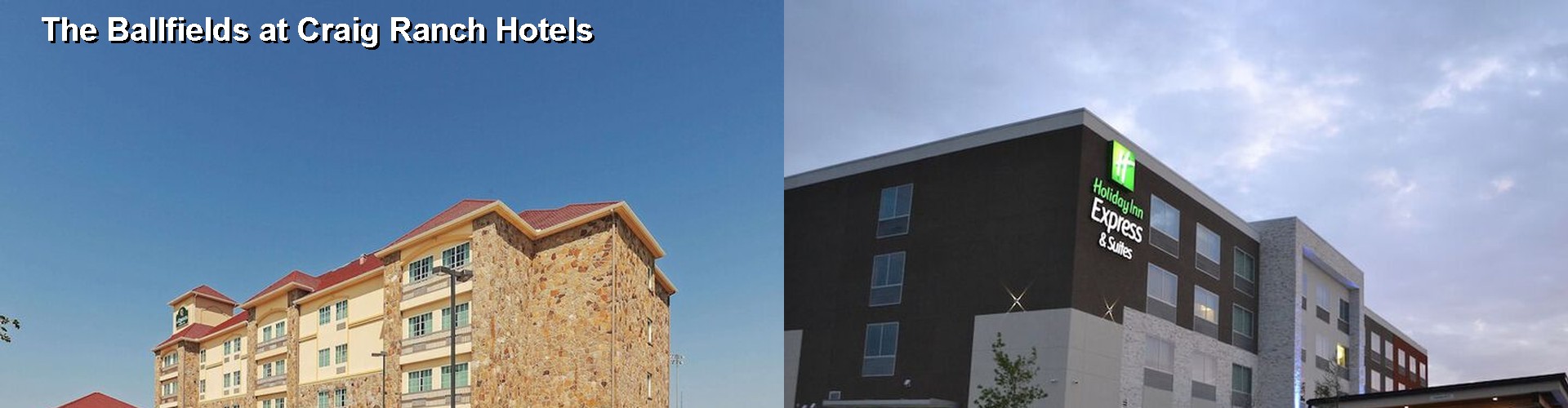 5 Best Hotels near The Ballfields at Craig Ranch