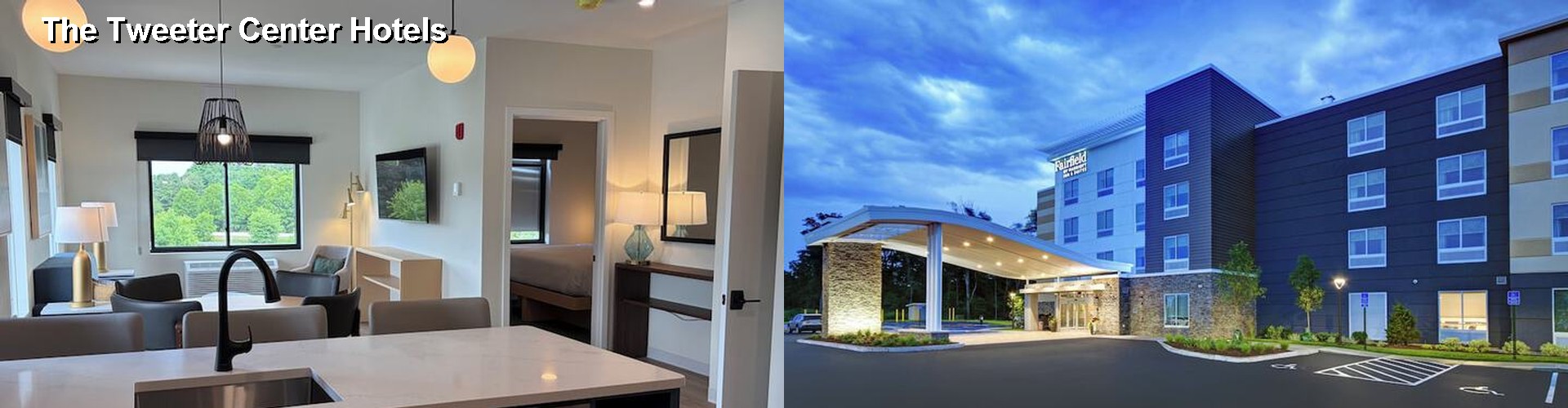 4 Best Hotels near The Tweeter Center