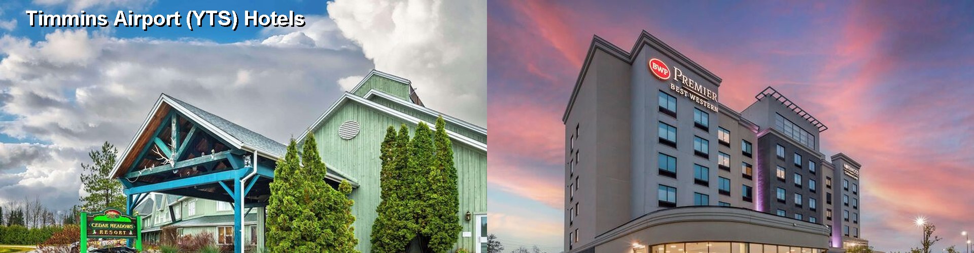 5 Best Hotels near Timmins Airport (YTS)