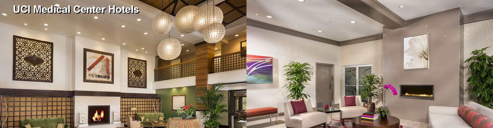 4 Best Hotels near UCI Medical Center