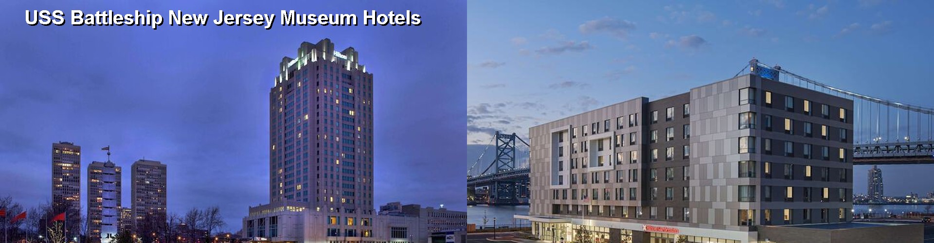 5 Best Hotels near USS Battleship New Jersey Museum