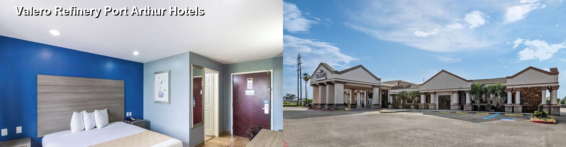 4 Best Hotels near Valero Refinery Port Arthur
