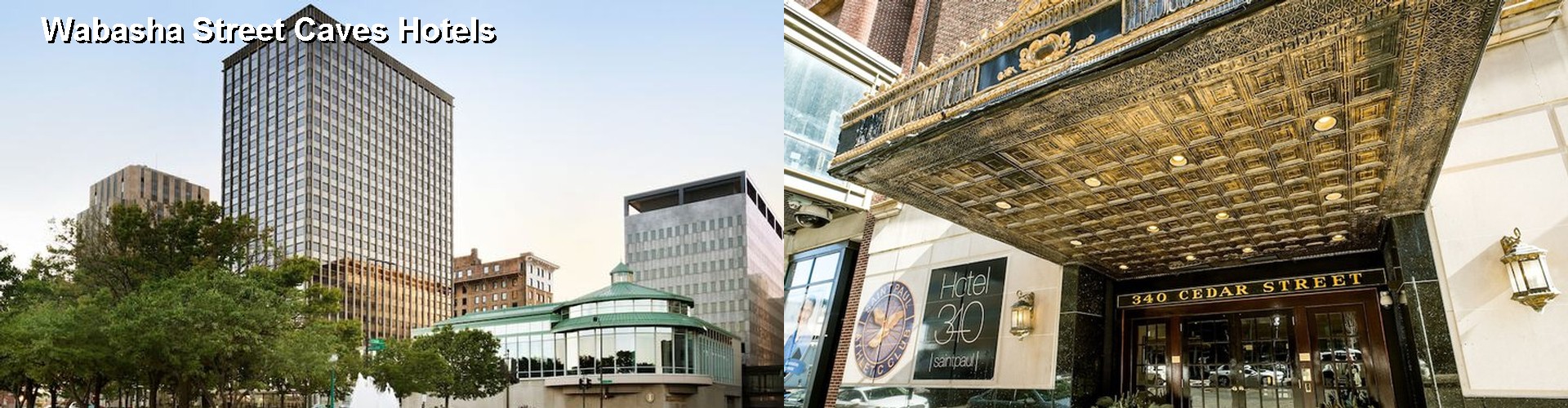 5 Best Hotels near Wabasha Street Caves