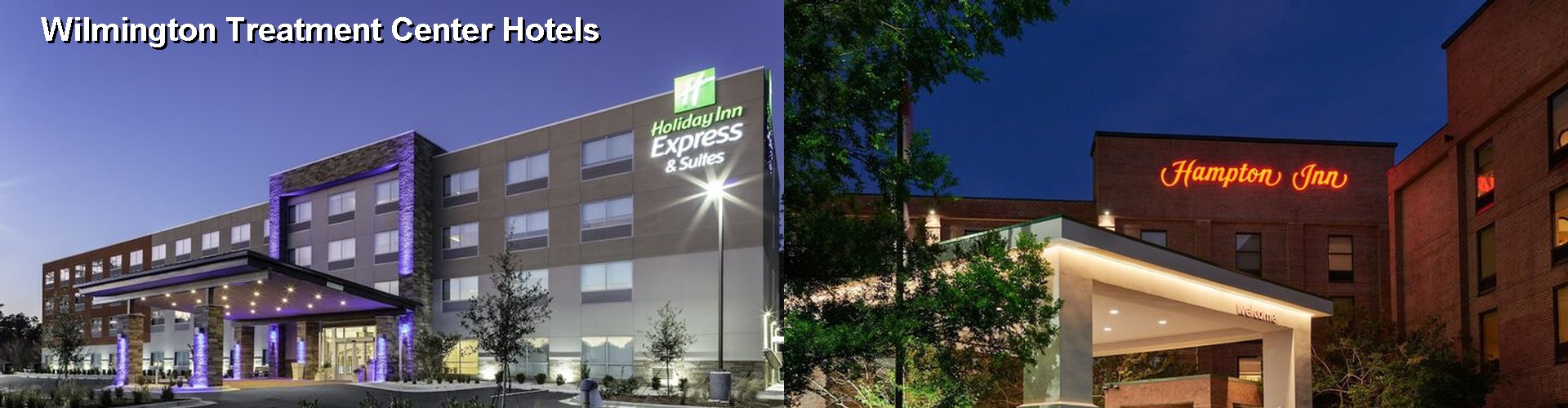 5 Best Hotels near Wilmington Treatment Center