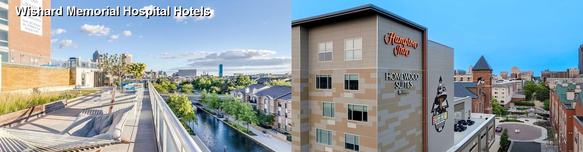 5 Best Hotels near Wishard Memorial Hospital
